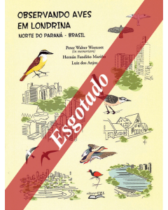 Observando Aves em Londrina norte do Paraná – Brasil